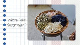 What's Your Superpower?