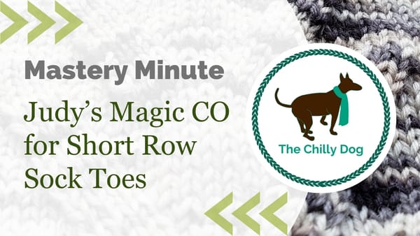 Judy's Magic Cast On for Short Row Sock Toes