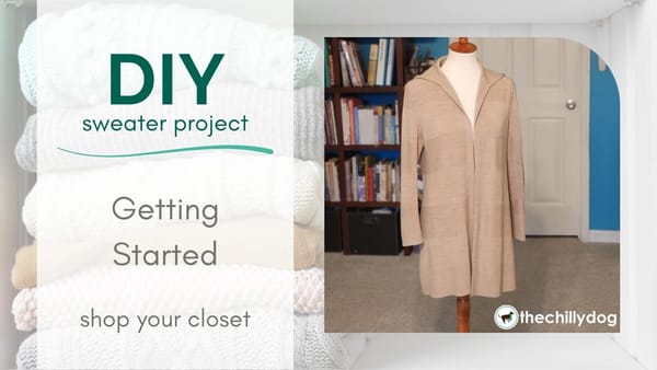 Design it Yourself Sweater Project | Getting Started