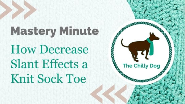 How Decrease Slant Effects a Knit Sock Toe
