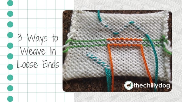 3 Ways to Weave in Loose Ends