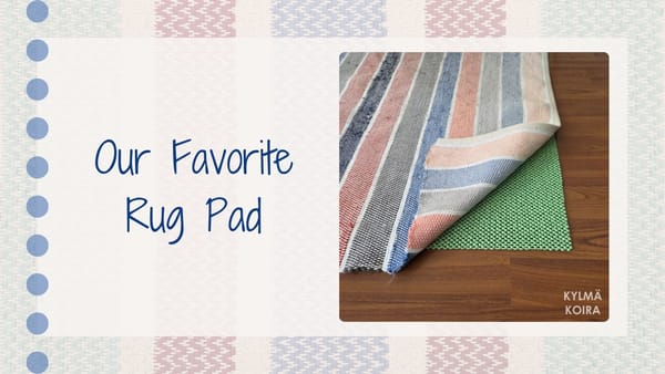Our favorite pad for handwoven area rugs