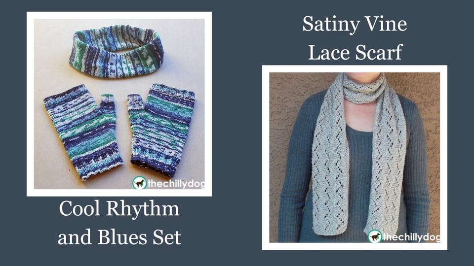 2 Free Patterns | Cool Rhythm and Blues + Satiny Vine Lace