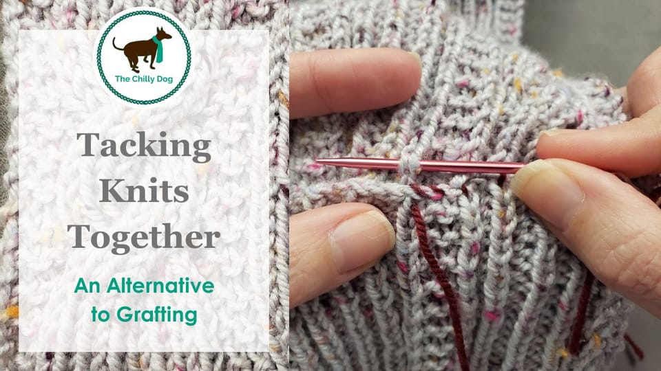 Tacking Instead of Grafting or Joining a Knit Fabric