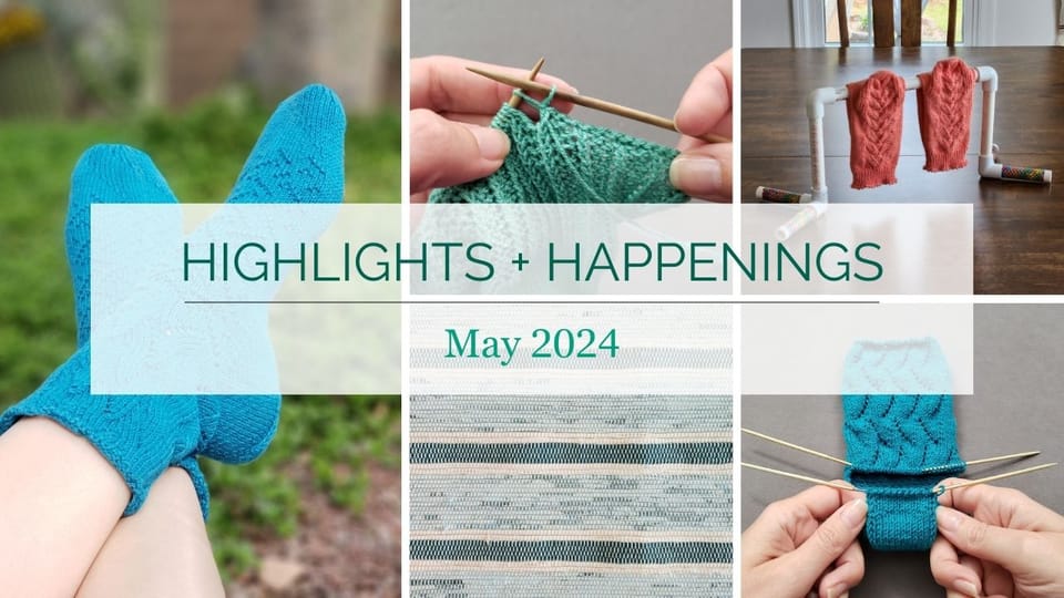 Highlights + Happenings | May 2024