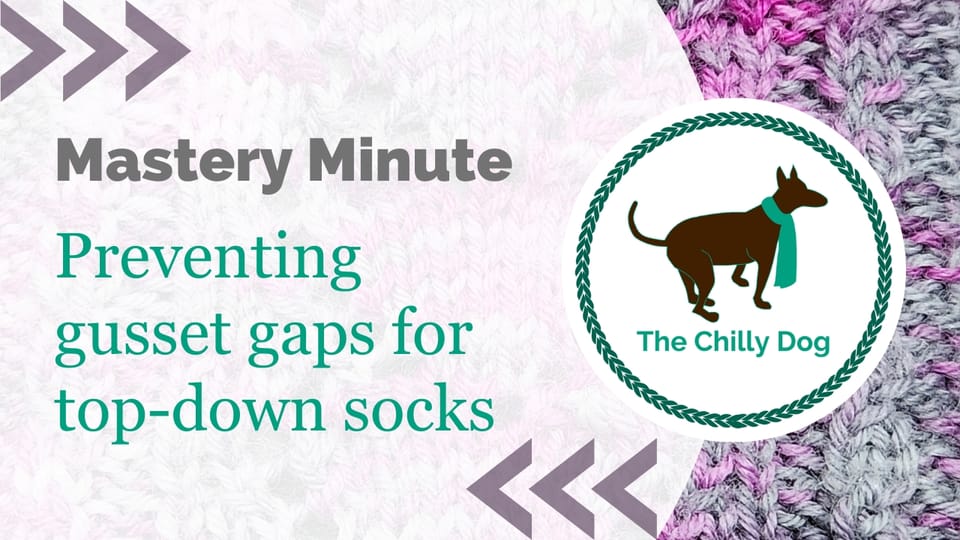 Preventing Gusset Gaps for Top-Down Socks